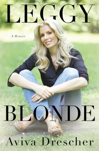 Couverture du livre « Leggy Blonde » de Drescher Aviva aux éditions Gallery Books