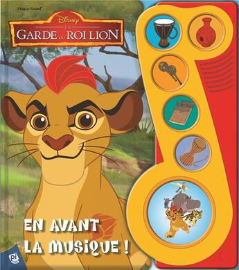 Couverture du livre « La garde du Roi Lion ; en avant la musique ! » de  aux éditions Pi Kids