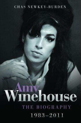 Couverture du livre « Amy Winehouse 1983 - 2011 » de Chas Newkey-Burden aux éditions Blake John Digital