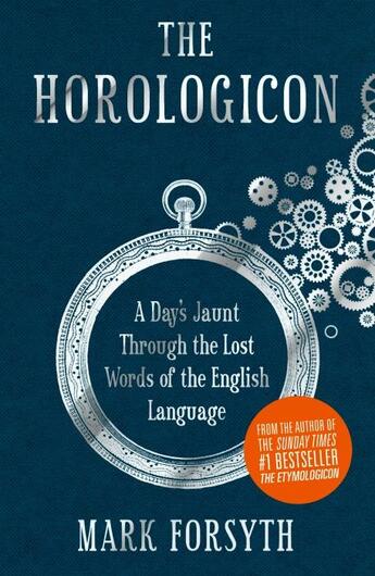 Couverture du livre « The horologicon » de Mark Forsyth aux éditions Icon Books