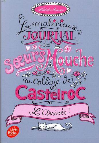 Couverture du livre « Le malicieux journal des soeurs Mouche au collège de Castelroc t.1 » de Nathalie Somers aux éditions Le Livre De Poche Jeunesse