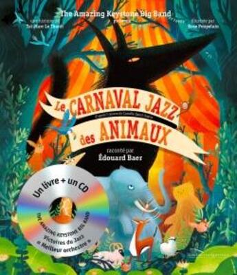 Couverture du livre « Le carnaval jazz des animaux » de Rose Poupelain et Tai-Marc Le Thanh aux éditions Gautier Languereau