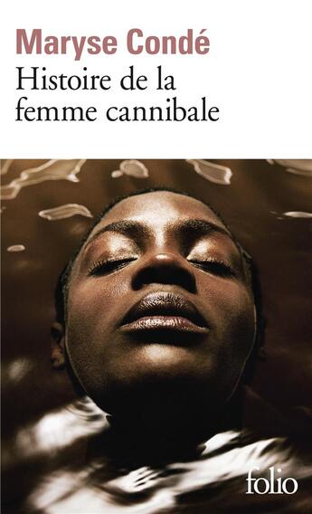 Couverture du livre « Histoire de la femme cannibale » de Maryse Condé aux éditions Folio