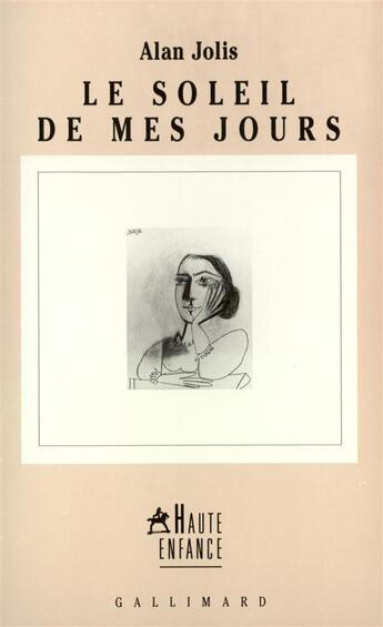 Couverture du livre « Le soleil de mes jours » de Alan Jolis aux éditions Gallimard