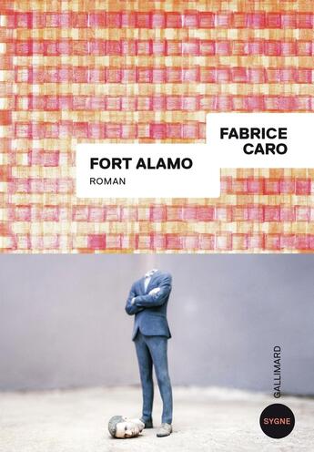 Couverture du livre « Fort Alamo » de Fabrice Caro aux éditions Gallimard