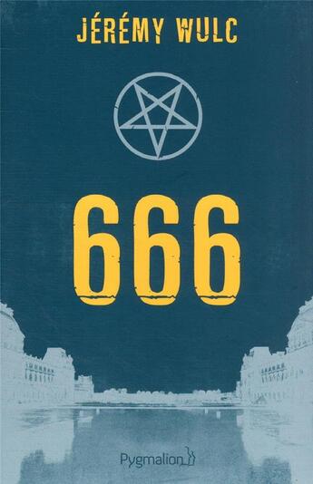 Couverture du livre « 666 » de Jeremy Wulc aux éditions Pygmalion