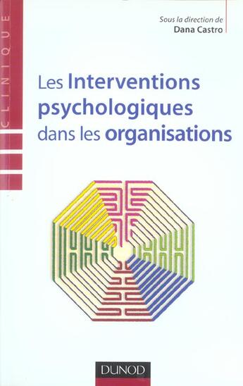 Couverture du livre « Les Interventions Psychologiques Dans Les Organisations » de Castro aux éditions Dunod