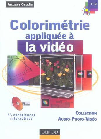 Couverture du livre « Colorimétrie appliquée à la vidéo » de Jacques Gaudin aux éditions Dunod