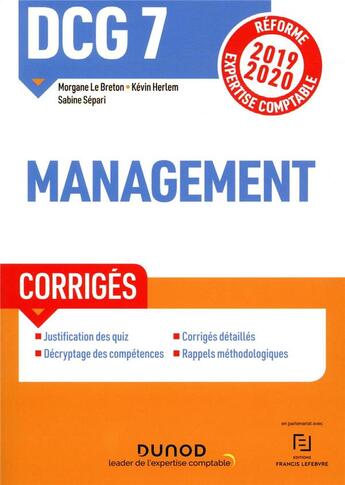 Couverture du livre « DCG 7 ; management ; corrigés (édition 2019/2020) » de Sabine Separi et Kevin Herlem et Morgane Le Breton aux éditions Dunod