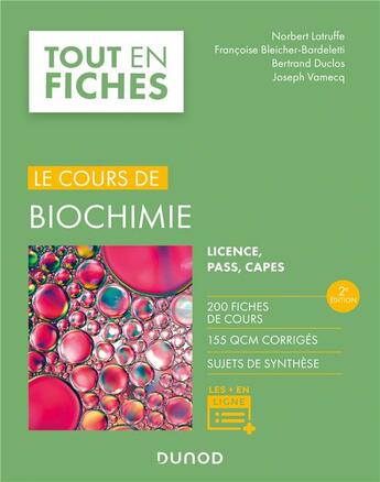 Couverture du livre « Le cours de biochimie (2e édition) » de Norbert Latruffe et Francoise Bleicher-Bardeletti et Bertrand Duclos et Joseph Vamecq aux éditions Dunod