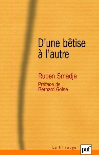 Couverture du livre « D'une bêtise à l'autre » de Ruben Smadja aux éditions Puf