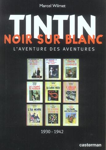 Couverture du livre « Tintin Noir Sur Blanc 1930-1942 (Anc Edition) » de Wilmet M aux éditions Casterman