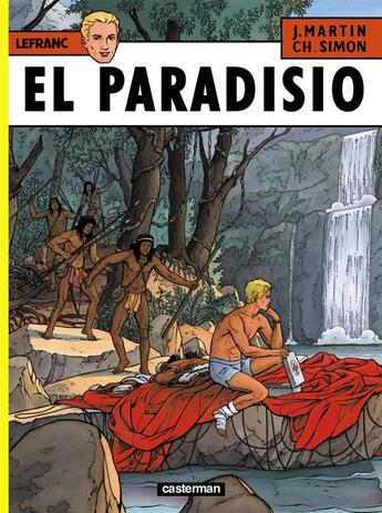 Couverture du livre « Lefranc t.15 : el paradisio » de Jacques Martin et Christian Simon aux éditions Casterman