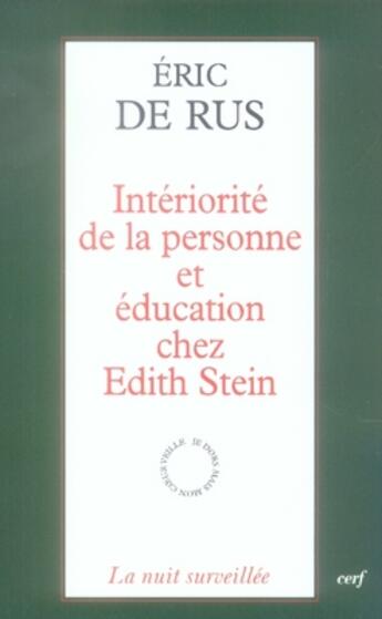 Couverture du livre « Intériorité de la personne et éducation de chez edith stein » de Rus E De aux éditions Cerf