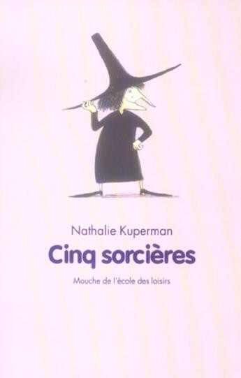 Couverture du livre « Cinq sorcieres » de Nathalie Kuperman aux éditions Ecole Des Loisirs