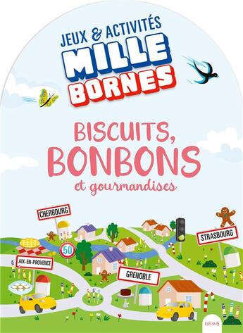 Couverture du livre « Biscuits, bonbons et gourmandises » de Paule Battault aux éditions Fleurus