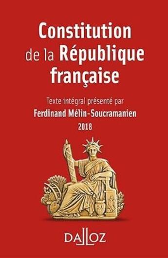 Couverture du livre « Constitution de la République française (édition 2018) » de Ferdinand Mélin-Soucramanien aux éditions Dalloz