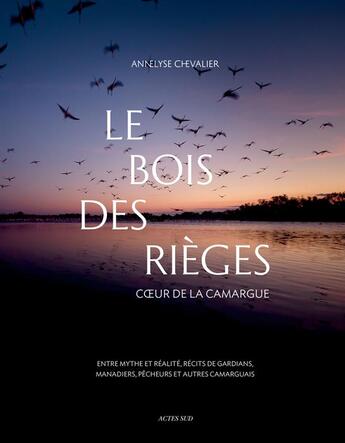 Couverture du livre « Le bois des rieges » de Chevalier/Coulet aux éditions Actes Sud