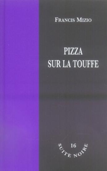 Couverture du livre « Pizza sur la touffe » de Francis Mizio aux éditions La Branche