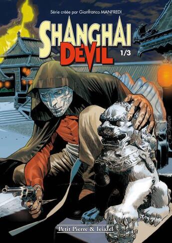 Couverture du livre « Shanghai devil t.1 » de Gianfranco Manfredi aux éditions Petit Pierre & Ieiazel