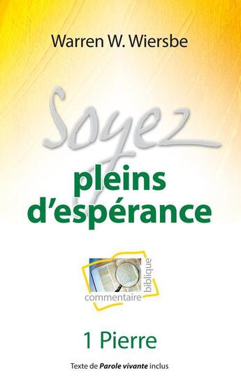 Couverture du livre « Soyez pleins d'espérance ; 1 pierre » de Warren W. Wiersbe aux éditions Blf Europe