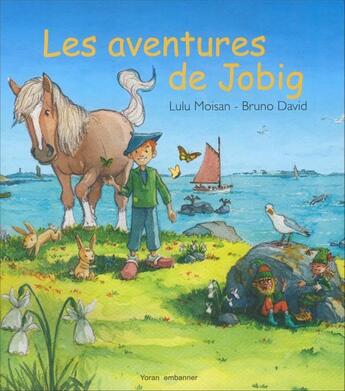 Couverture du livre « Les aventures de jobig » de Moisan/David aux éditions Yoran Embanner