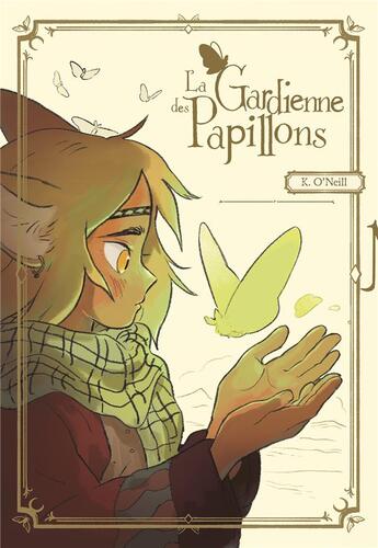 Couverture du livre « La Gardienne des papillons » de Kay O'Neill aux éditions Bliss Comics