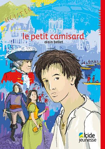 Couverture du livre « Le petit camisard » de Alain Bellet aux éditions Alcide