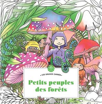 Couverture du livre « Art thérapie ; Les grands carrés : petits peuples des forêts » de Marthe Mulkey aux éditions Hachette Heroes