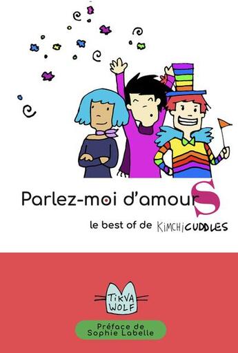 Couverture du livre « Parlez-moi d'amourS : le Best of de Kimchi Cuddles » de Kimchi Cuddles aux éditions Aka Editions