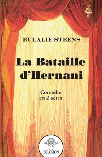 Couverture du livre « La bataille d'Hernani » de Eulalie Steens aux éditions Books On Demand