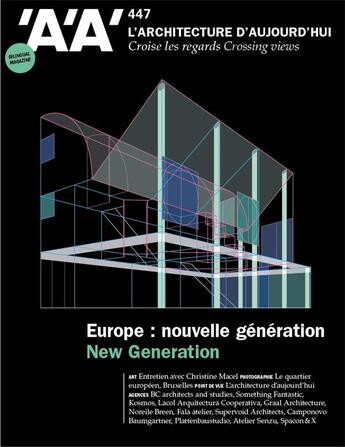 Couverture du livre « La architecture da aujourda hui aa n 447 : europe, nouvelle generation - fevrier 2022 » de  aux éditions Archipress