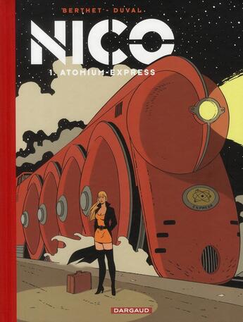 Couverture du livre « Nico t.1 » de Duval/Berthet aux éditions Dargaud