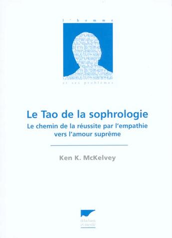 Couverture du livre « Tao De La Sophrologie » de Mac Kelvey Ken K. aux éditions Delachaux & Niestle