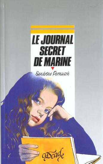 Couverture du livre « Le Journal Secret De Marine » de Sandrine Pernusch aux éditions Rageot