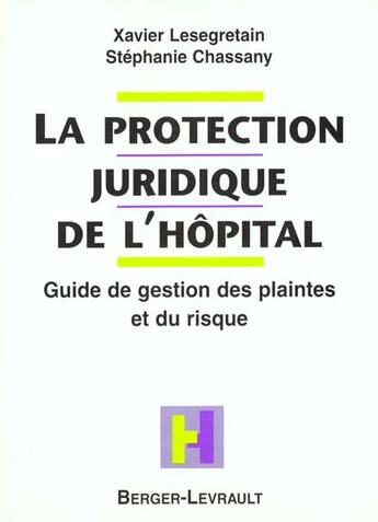 Couverture du livre « Protection juridique a l'hopital » de Lesegretaire aux éditions Berger-levrault