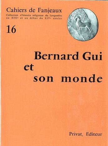 Couverture du livre « Bernar Gui et monde 16 » de Fanjeaux aux éditions Privat