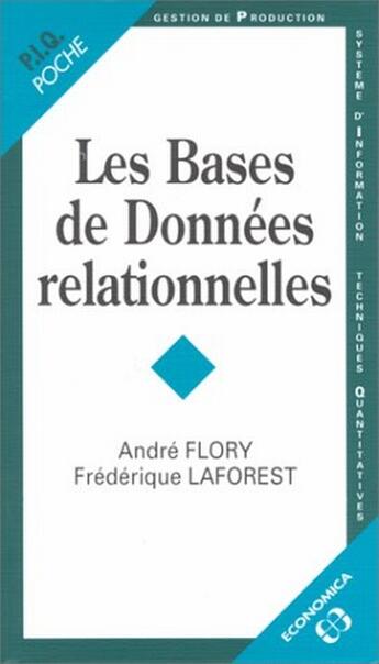 Couverture du livre « Les bases de données relationnelles » de Andre Flory et Frederique Laforest aux éditions Economica