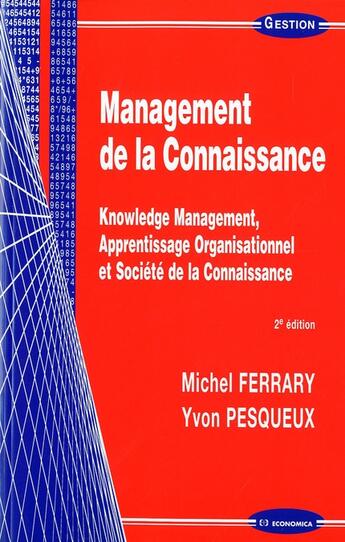 Couverture du livre « Management de la connaissance, 2e édition » de Yvon Pesqueux et Michel Ferrary aux éditions Economica