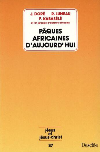 Couverture du livre « Pâques africaines d'aujourd'hui » de  aux éditions Mame