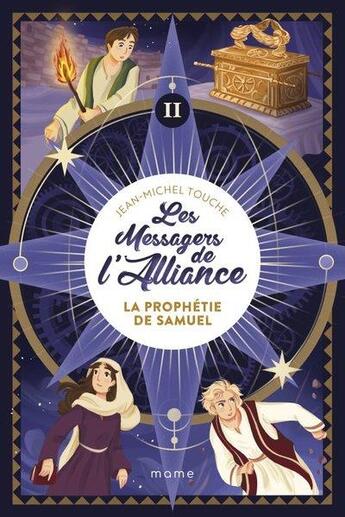 Couverture du livre « Les messagers de l'Alliance Tome 2 : la prophetie de Samuel » de Jean-Michel Touche et Federica Frenna aux éditions Mame