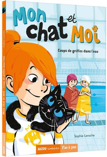 Couverture du livre « Mon chat et moi Tome 2 : coups de griffes dans l'eau » de Sophie Laroche et Nicolas Treve aux éditions Auzou