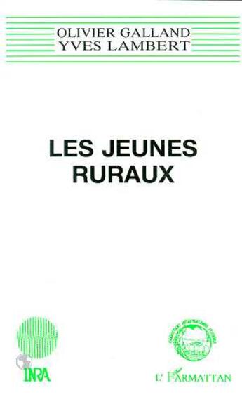 Couverture du livre « Les jeunes ruraux » de Yves Lambert * aux éditions L'harmattan