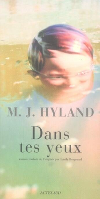 Couverture du livre « Dans tes yeux » de Maria Joan Hyland aux éditions Actes Sud