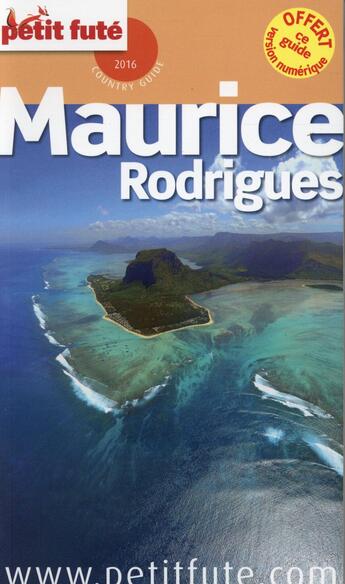 Couverture du livre « Maurice, rodrigues (édition 2016) » de Collectif Petit Fute aux éditions Le Petit Fute