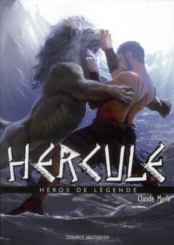 Couverture du livre « Hercule » de Claude Merle aux éditions Bayard Jeunesse