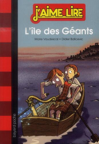 Couverture du livre « L'île des géants » de Didier Balicevic et Marie Vaudescal aux éditions Bayard Jeunesse