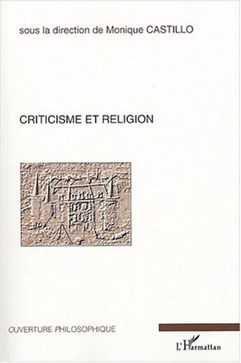 Couverture du livre « Criticisme et religion » de Castillo/Maesschalk aux éditions L'harmattan