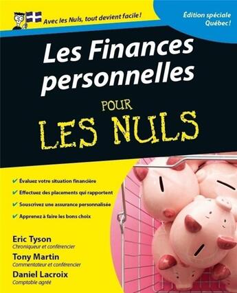 Couverture du livre « Les finances personnelles pour les nuls ; édition spéciale Québéc (2e édition) » de Eric Tyson et Tony Martin et Daniel Lacroix aux éditions First