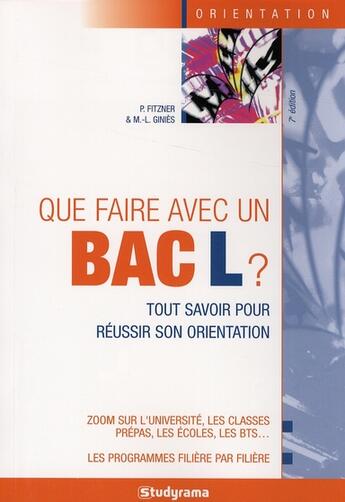 Couverture du livre « Que faire un bac L ? (7e édition) » de Fitzner aux éditions Studyrama